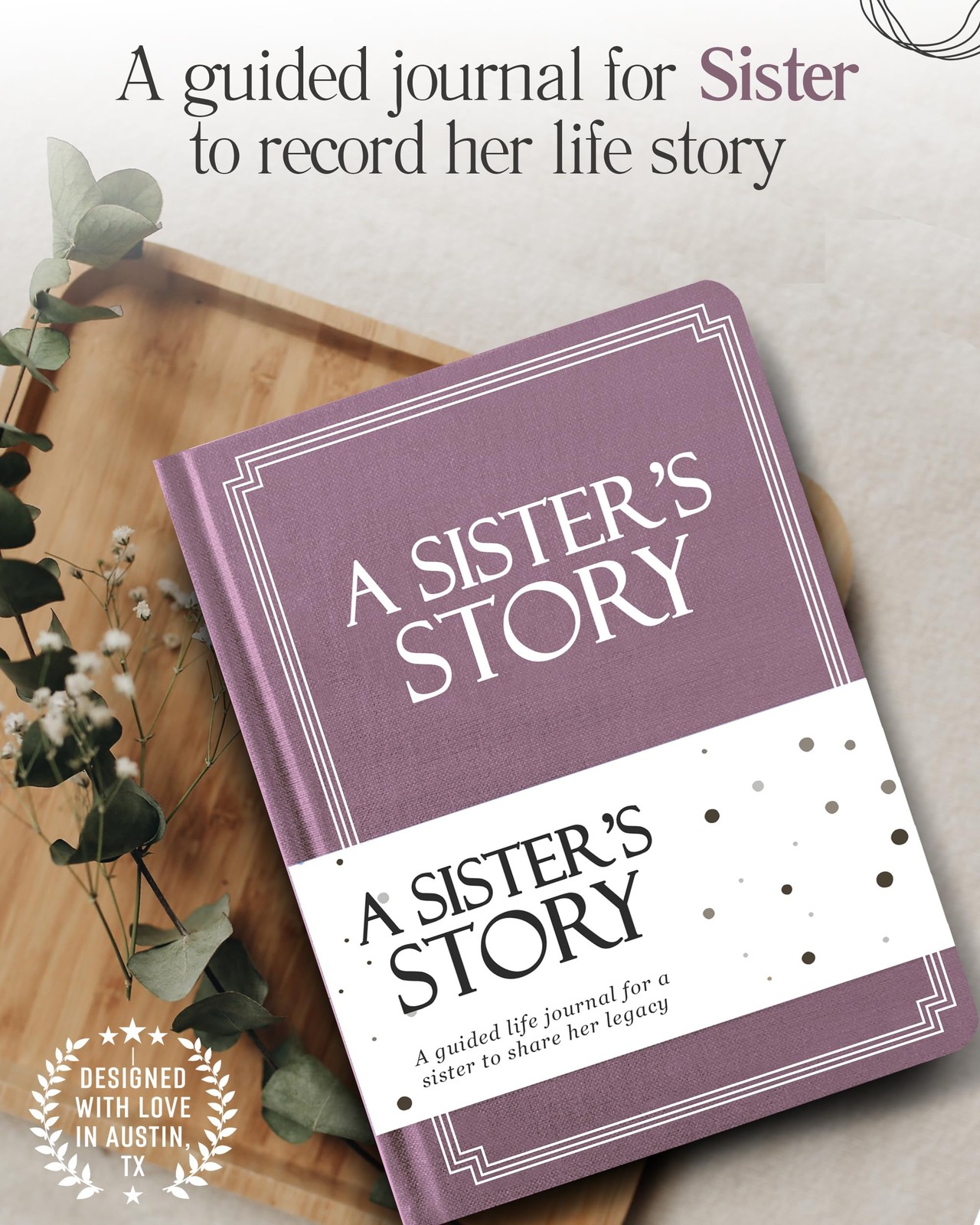 Sister’s Life Story Journal (Hardcover): A Sister