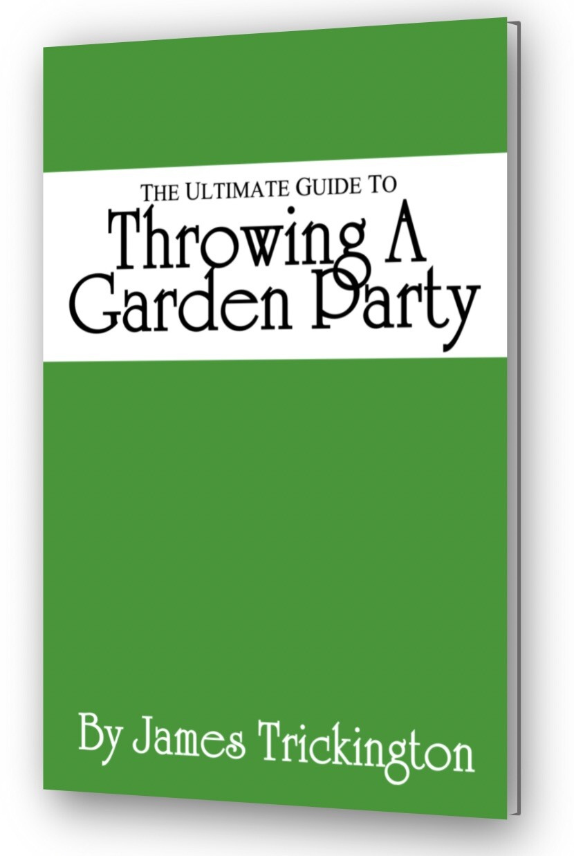 “Ultimate Guide to Throwing a Garden Party” by James Trickington – The Office