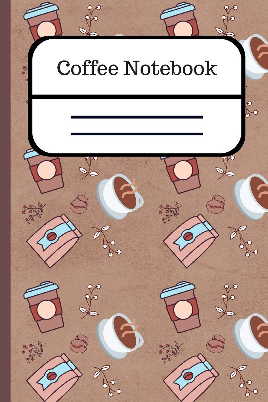 Coffee Notebook: Small Lined Journal With Pattern Design for Men, Women, School