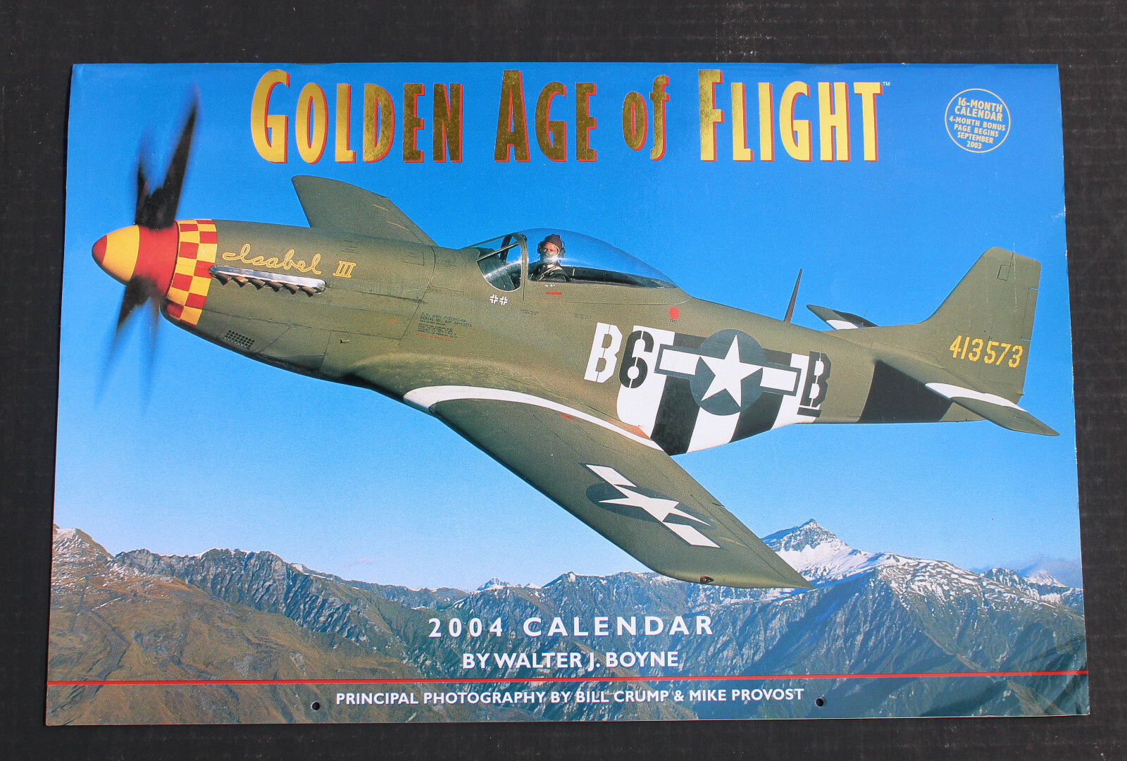 2004-2006 GOLDEN AGE OF FLIGHT-FLYING LEGENDS Wall Calendar MILITARY ARIRPLANES