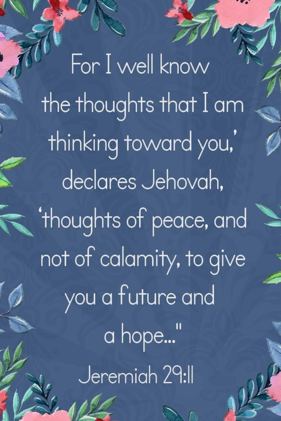 For I well know the thoughts that I am…lined 6 x 9 Journal Notebook Paperback