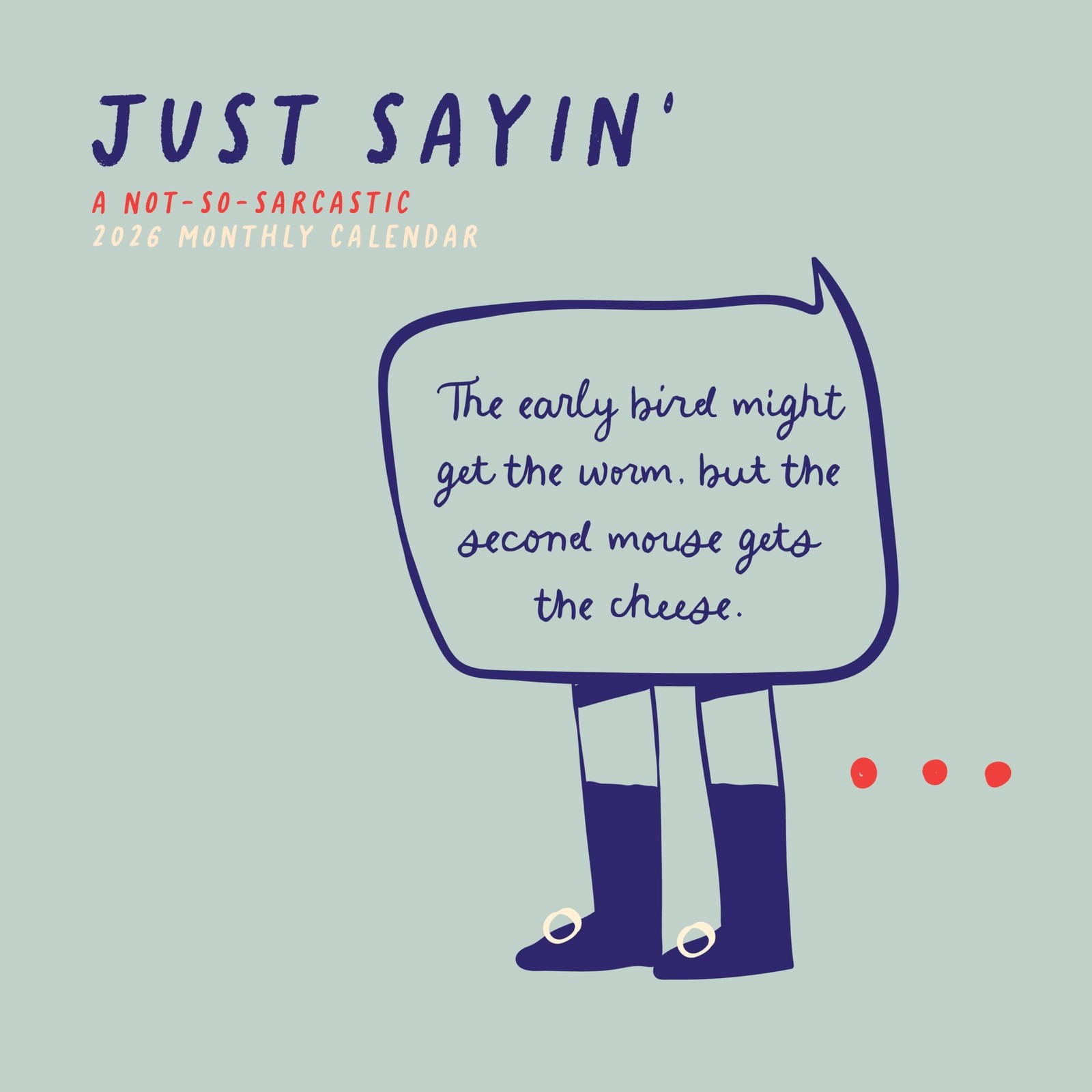 Just Sayin 2026 Calendar | 2026 Wall Calendar | Monthly Planner | Planner 202…