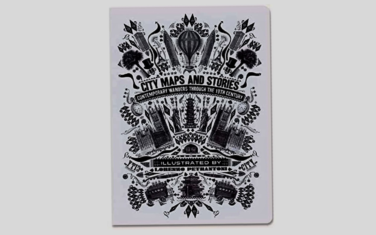 Moleskine City Maps and Stories: Contemporary Wanders Through the 19th Century,