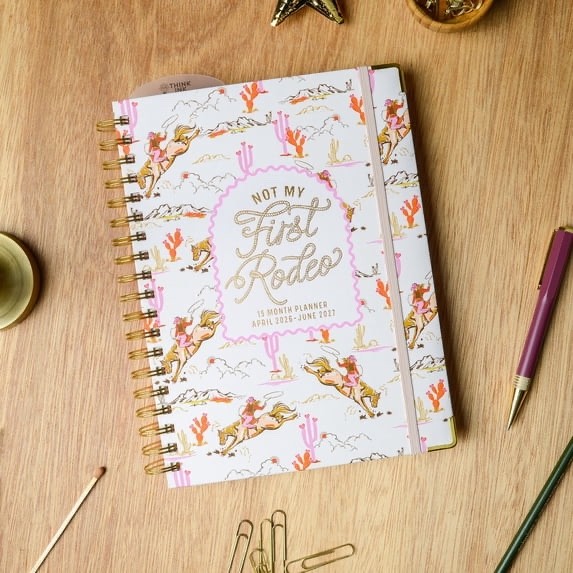 15 Month Weekly Twin Wire Planner, 7.5″ x 10″ Not My First Rodeo 04/26-06/27