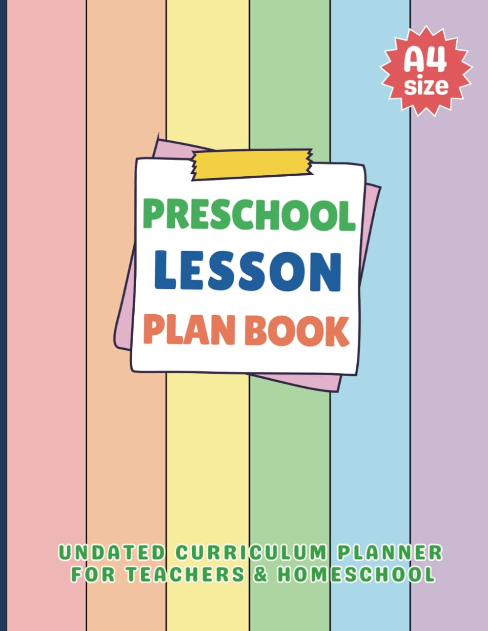 Preschool Lesson Plan Book: Teacher Planner with Large Weekly, Monthly Undated C