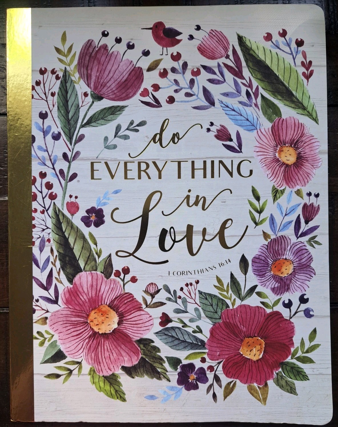 “Do Everything In Love” 1 Cor 16:14- Notebook/ Journal By The Gracious Maker-NEW