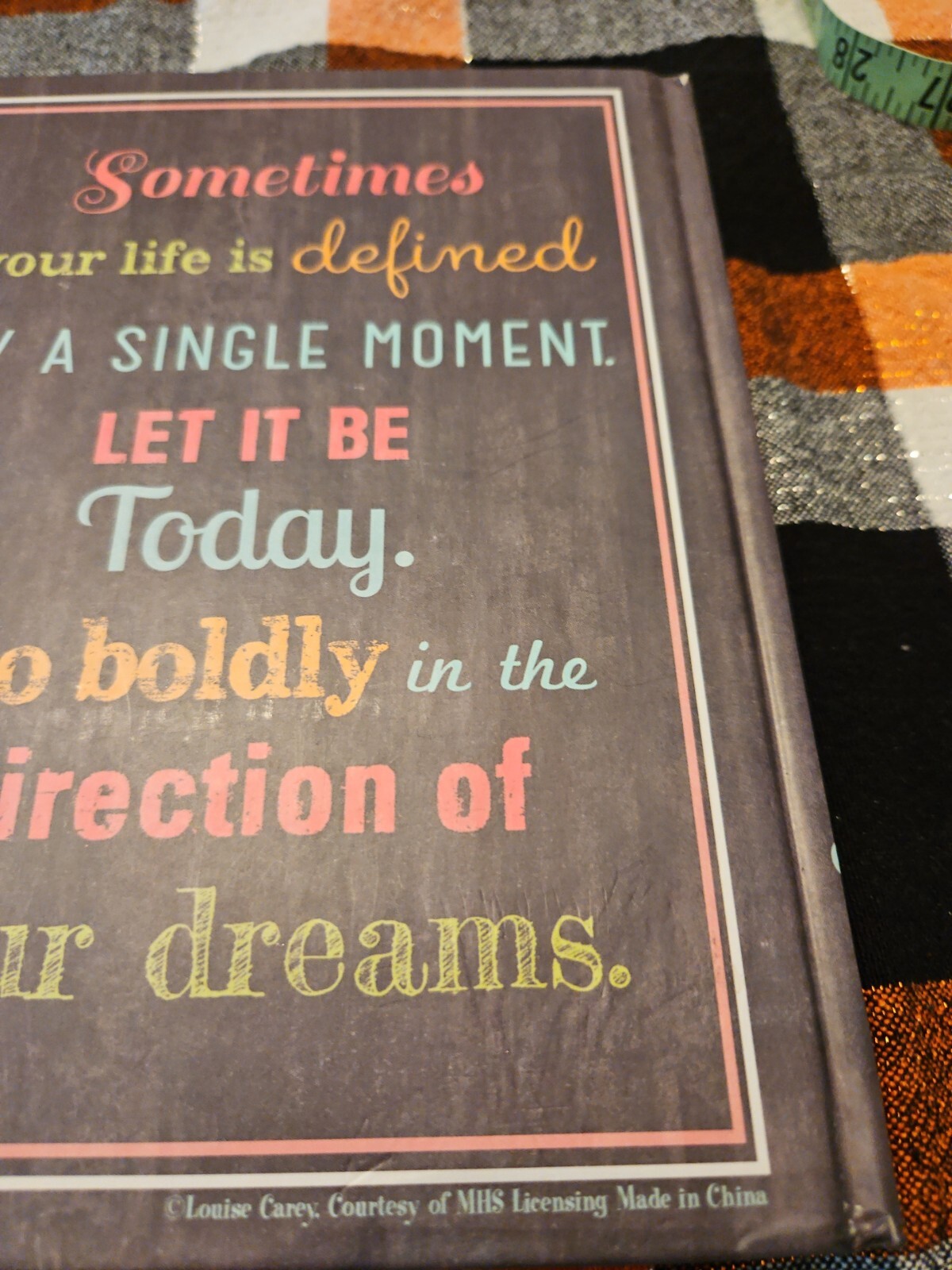 Inspirational Quote Hardcover Journal with Lined Pages & a page marker. Gold Pgs