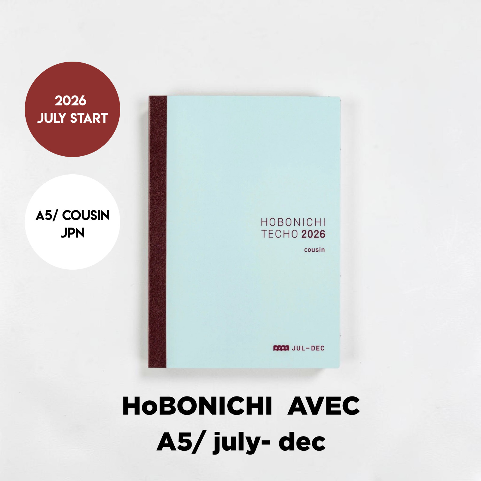 Hobonichi Techo 2026 Cousin Avec Book (July Start) A5 Size / Daily Single