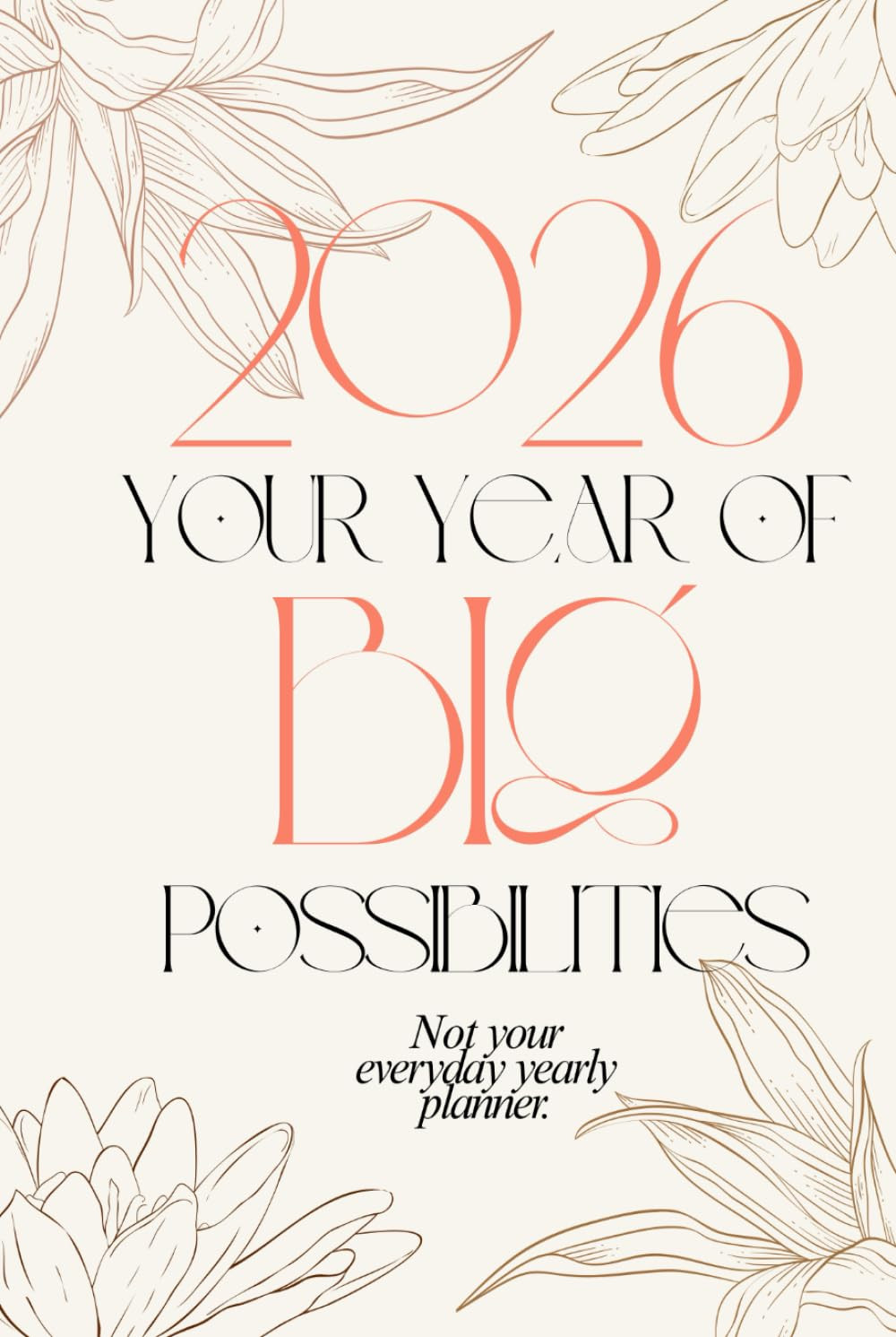 The Planner that Changes Your Life 2026 Your Year of Big Possibilities Hardcover