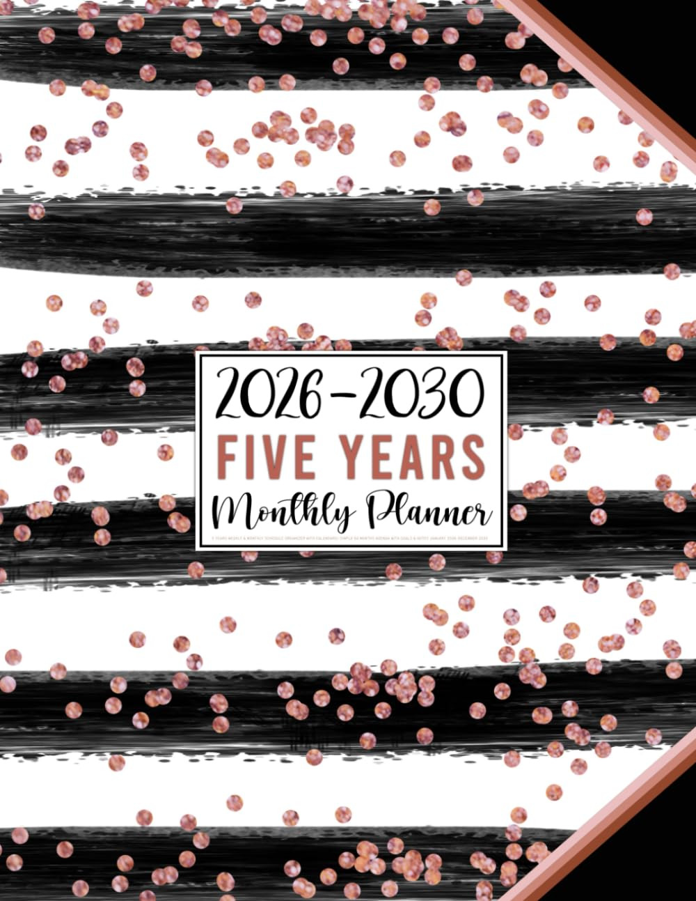 2026-2030 Monthly Planner: 5 Years Weekly & Monthly Schedule Organizer with Cale