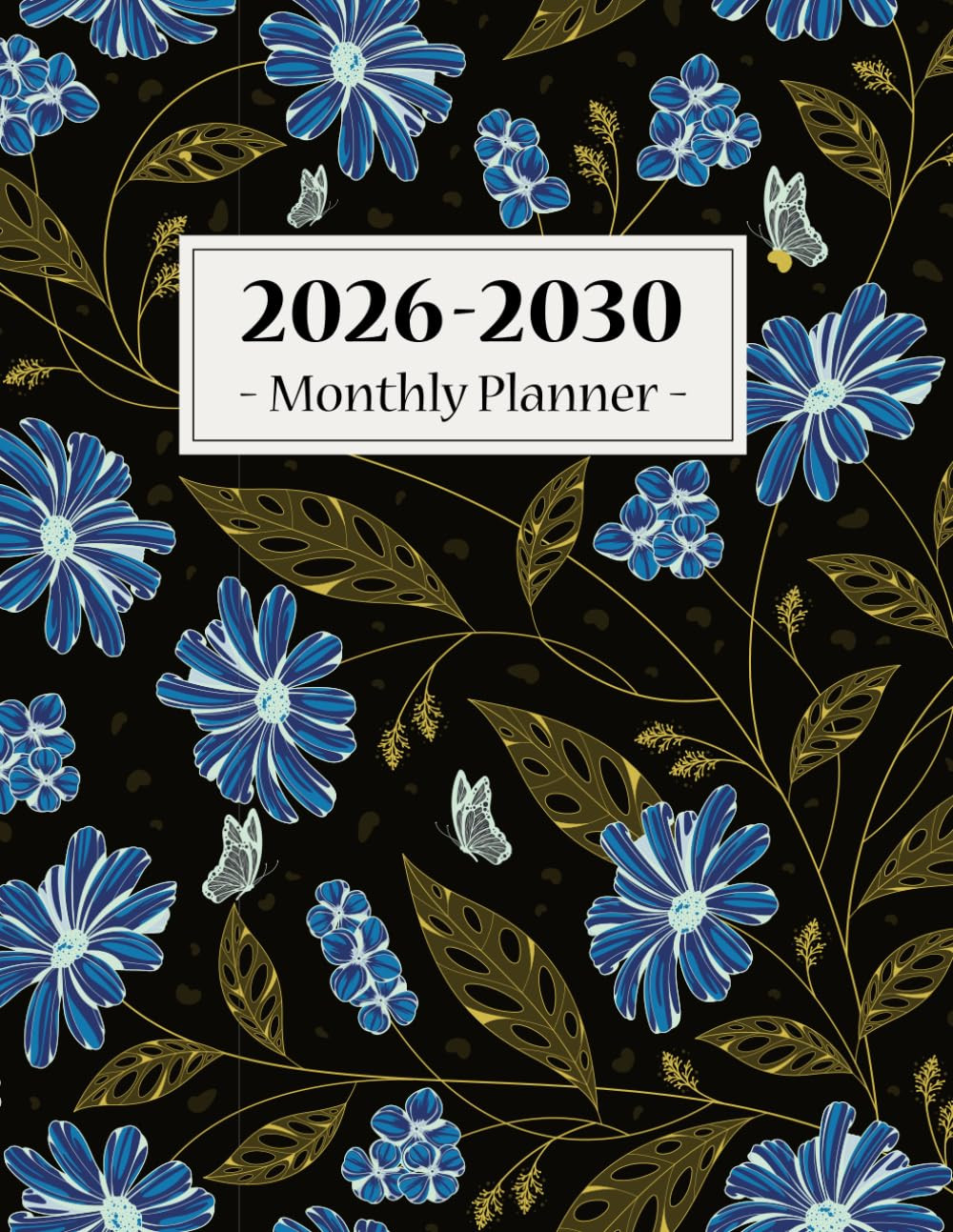 2026-2030 Monthly Planner: 5 Years (January 2026 through December 2030) 60 Month