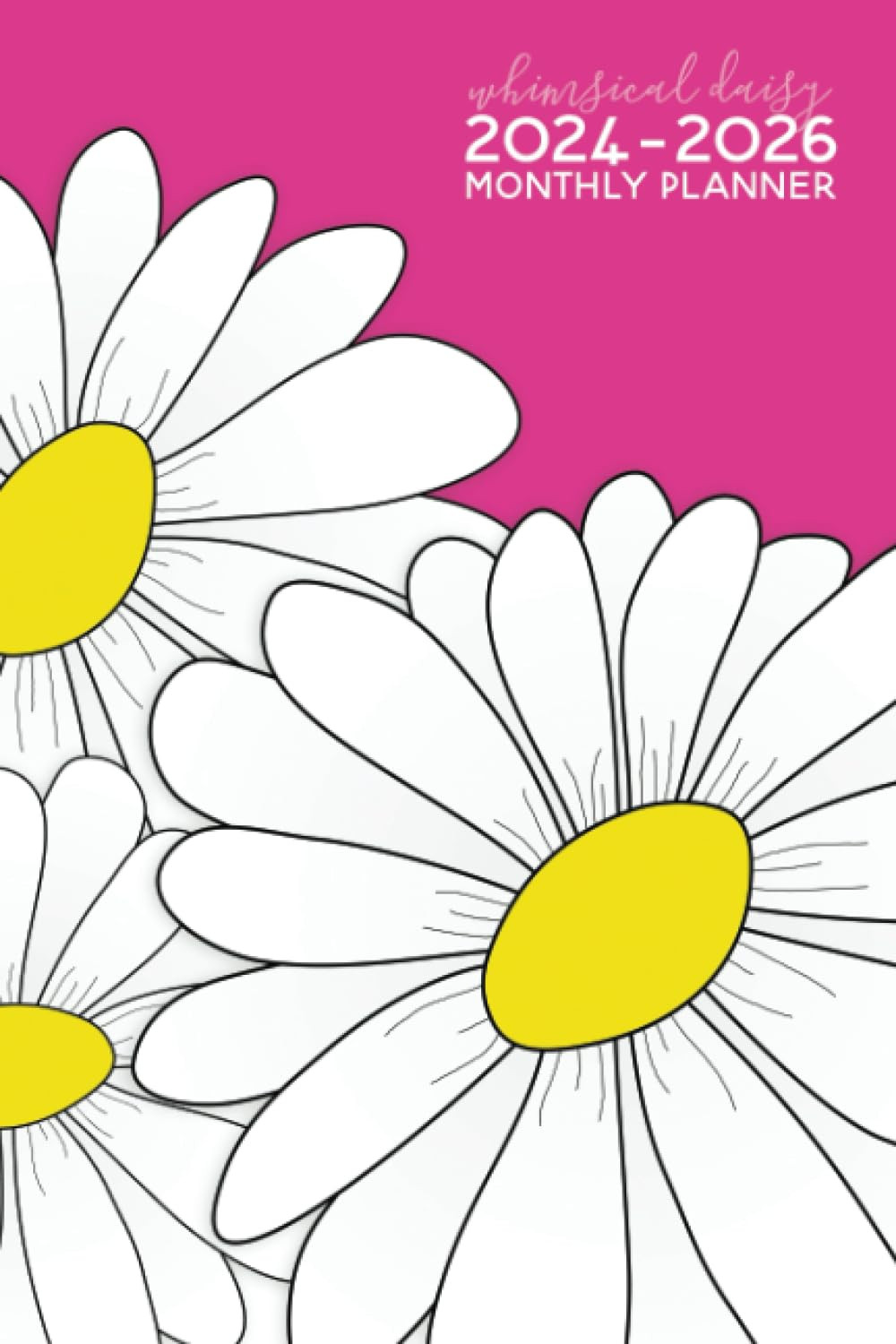 Whimsical Daisy 2024-2026 Monthly Planner, 3 Year Planner: Pink, 6×9 Size, 2024