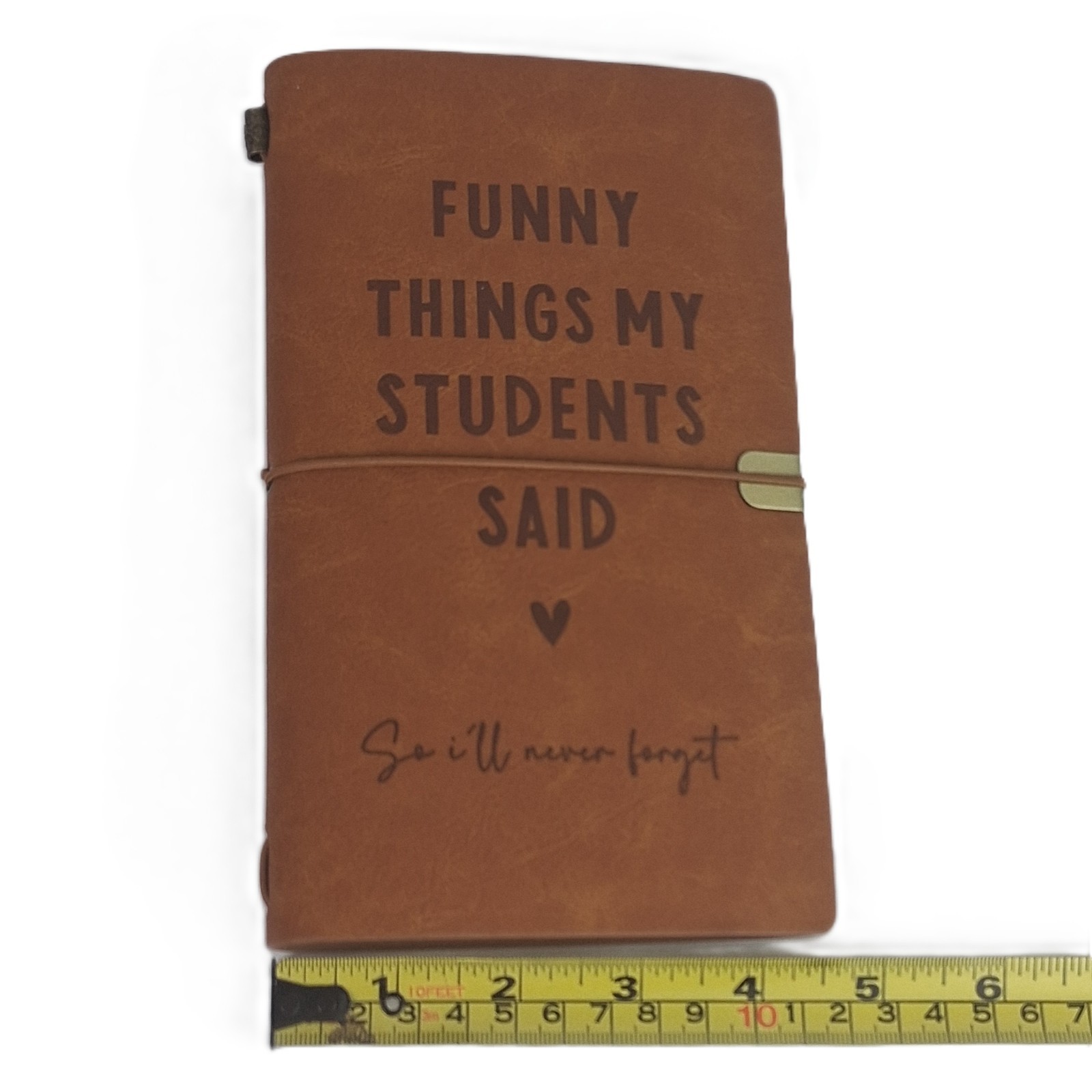 NEW Writing Journal Gift for Teacher Funny Things Students said Notebook