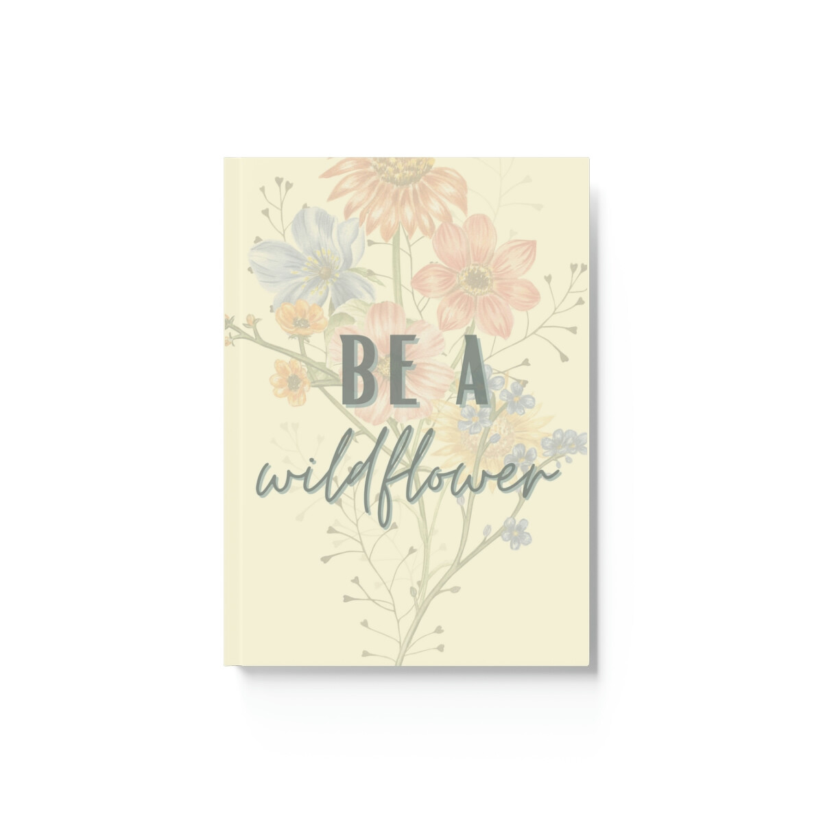 Be A Wildflower Journal