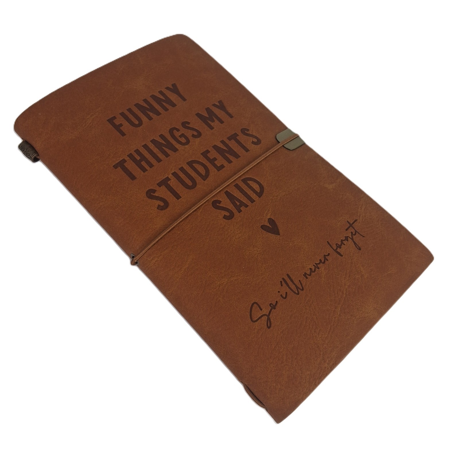 NEW Writing Journal Gift for Teacher Funny Things Students said Notebook
