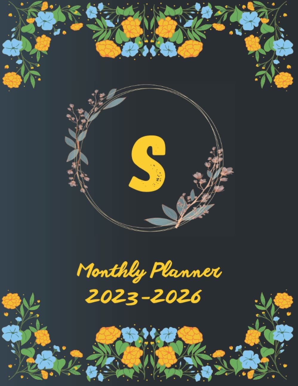 Monthly Planner 2023-2026-S: July 2023 To June 2026 – 12 Weekly Planner…