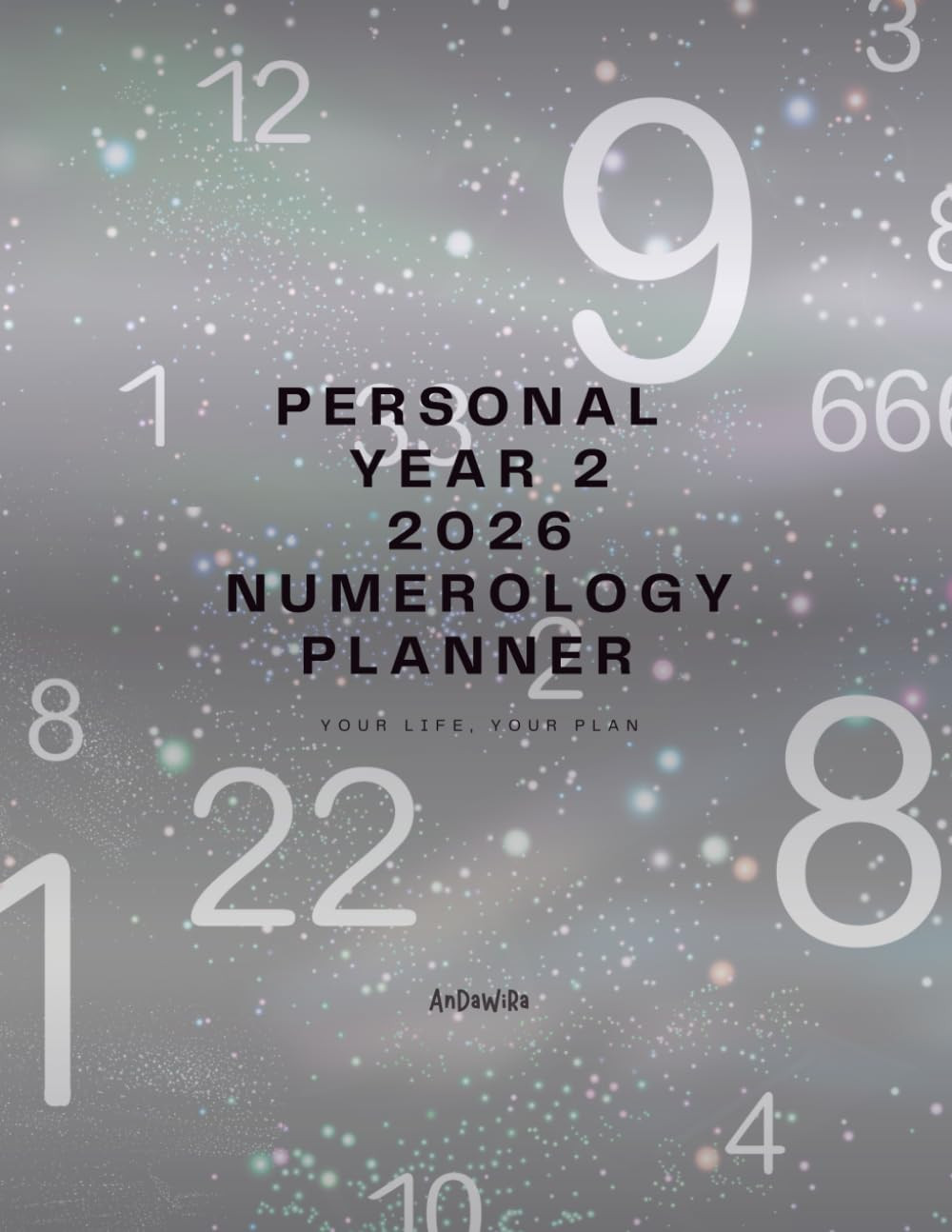 Personal Year 2 2026 Numerology Planner: Yearly • Monthly • Weekly • Daily Numer