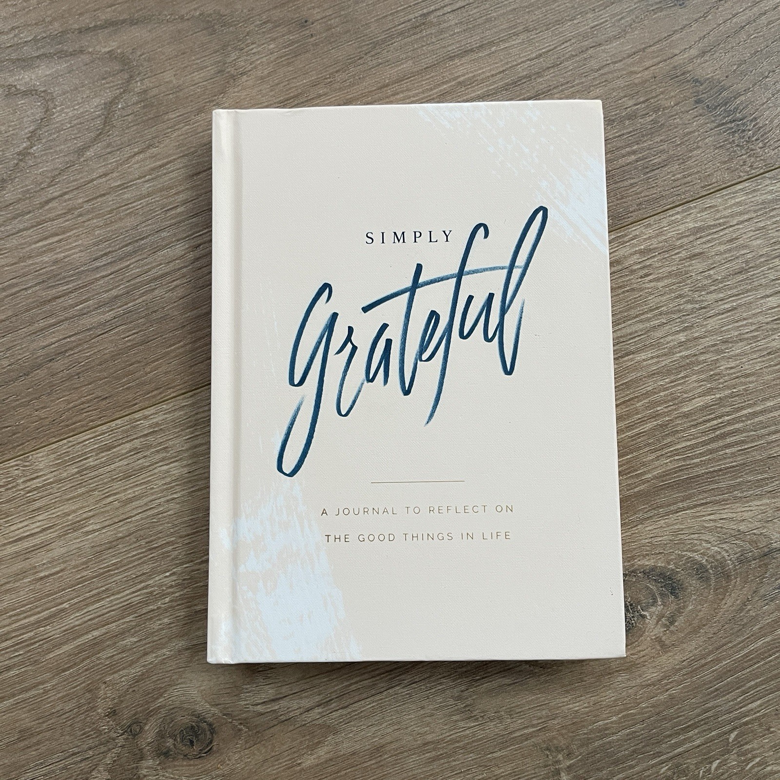Simply Grateful A Journal to Reflect On the Good Things In Life Gratitude