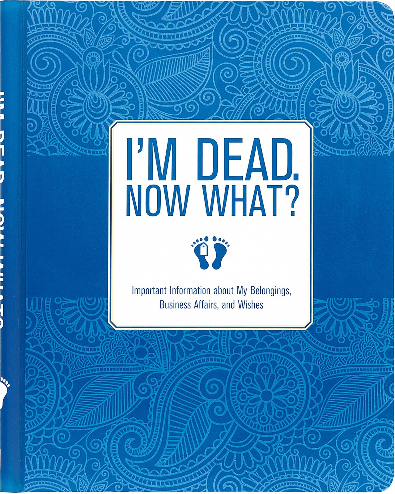 I’m Dead, Now What? Planner – Important Information about My Belongings, Os