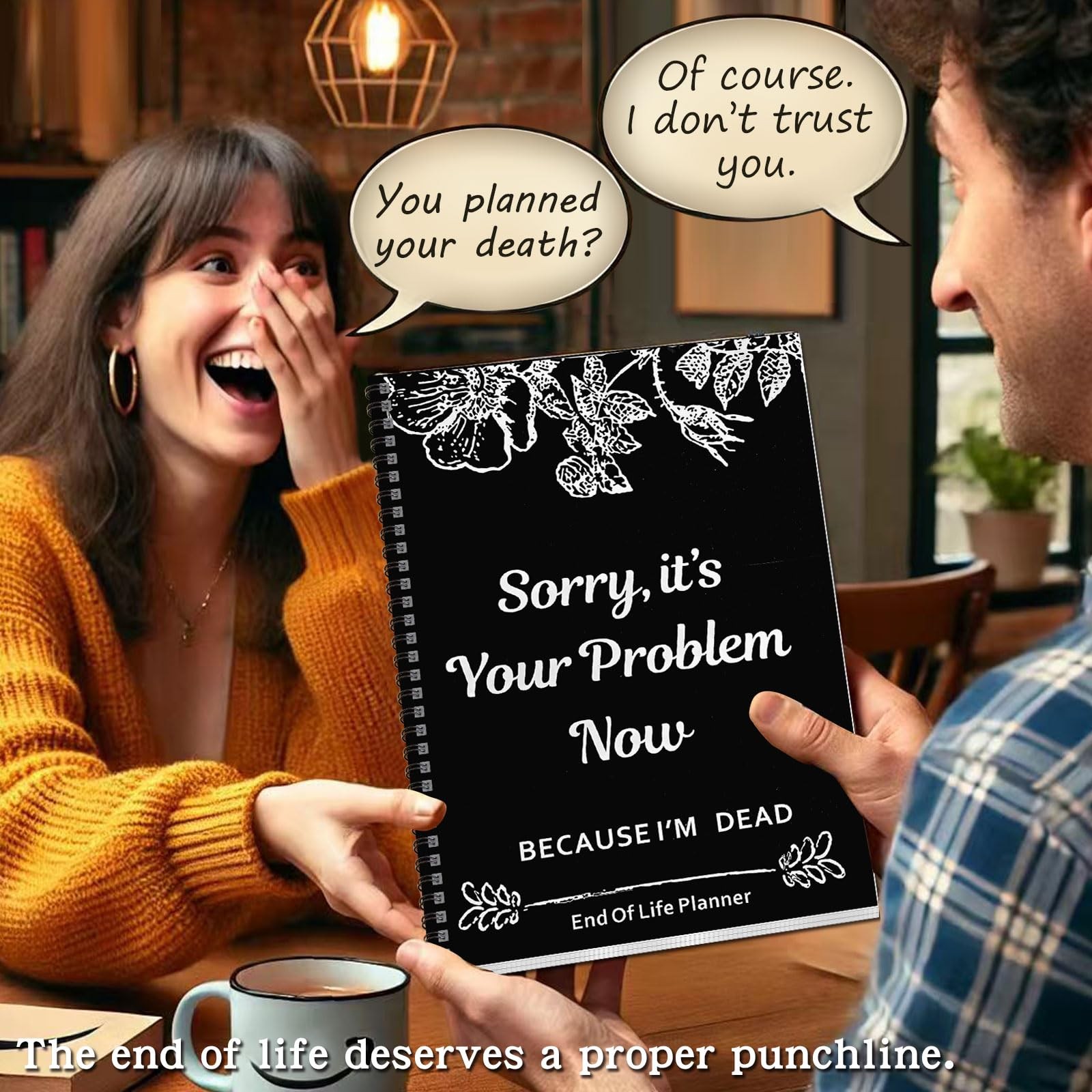 Rovhity End of Life Planner – “Sorry, It’s Your Problem Now” Funny black