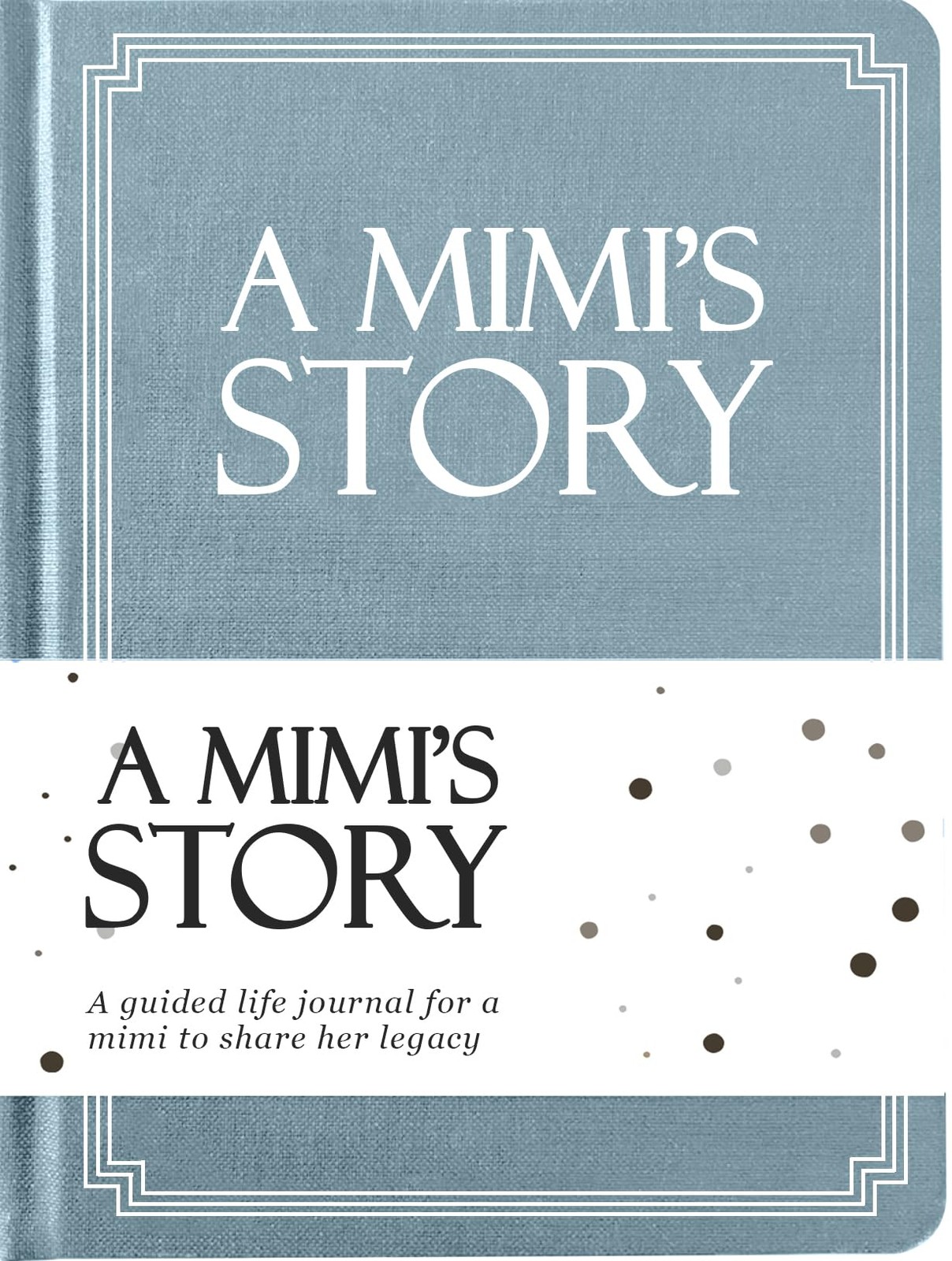 Mimi’s Life Story Journal (Hardcover): A Meaningful Keepsake for Multi Color